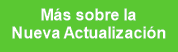 Más sobre la
Nueva Actualización