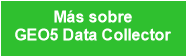 Más sobre
GEO5 Data Collector