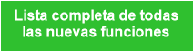 Lista completa de todas
las nuevas funciones
